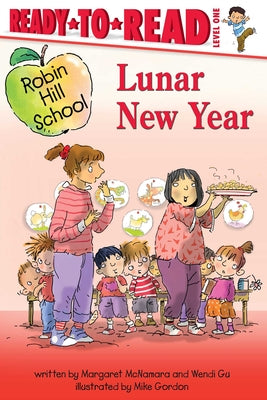 Lunar New Year: Ready-To-Read Level 1 -- Margaret McNamara, Hardcover