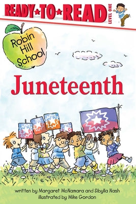 Cover Image for Juneteenth: Ready-To-Read Level 1 -- Margaret McNamara, Hardcover