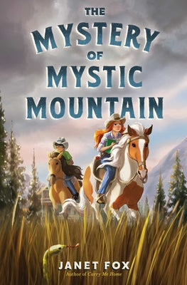 Cover Image for The Mystery of Mystic Mountain -- Janet Fox, Paperback