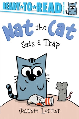 Cover Image for Nat the Cat Sets a Trap: Ready-To-Read Pre-Level 1 -- Jarrett Lerner, Paperback