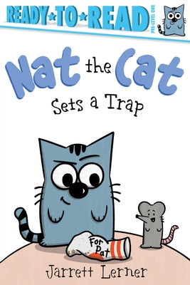 Cover Image for Nat the Cat Sets a Trap: Ready-To-Read Pre-Level 1 -- Jarrett Lerner, Hardcover