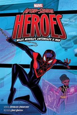 Miles Morales Untangles a Web -- Terrance Crawford, Hardcover