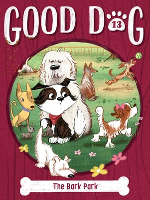 The Bark Park -- Cam Higgins, Hardcover