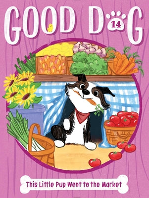 Cover Image for This Little Pup Went to the Market -- Cam Higgins, Paperback