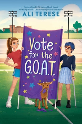 Cover Image for Vote for the G.O.A.T. -- Ali Terese, Hardcover