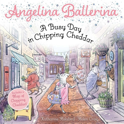 A Busy Day in Chipping Cheddar -- Katharine Holabird, Paperback