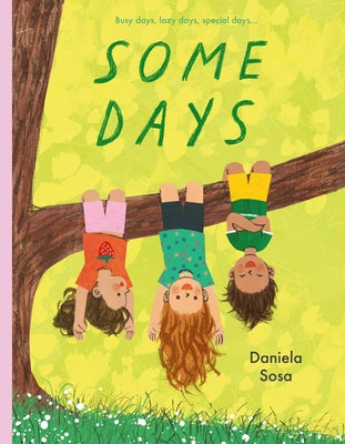 Cover Image for Some Days -- Daniela Sosa, Hardcover
