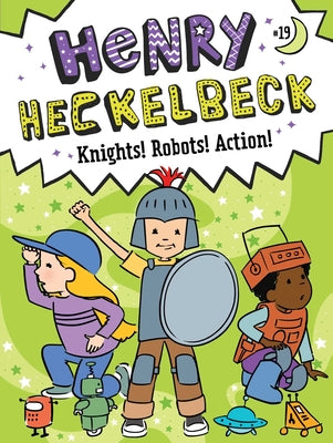 Cover Image for Henry Heckelbeck Knights! Robots! Action! -- Wanda Coven, Paperback