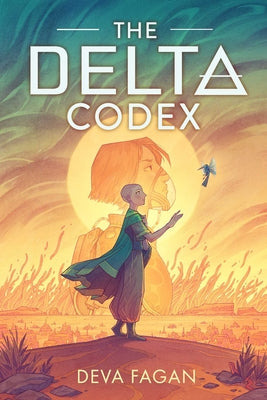 Cover Image for The Delta Codex -- Deva Fagan, Hardcover
