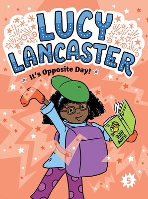 Cover Image for Lucy Lancaster It's Opposite Day! -- Willow Coven, Hardcover