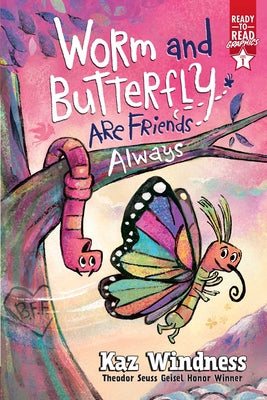 Cover Image for Worm and Butterfly Are Friends Always: Ready-To-Read Graphics Level 1 -- Kaz Windness, Paperback