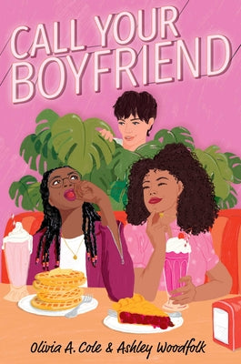 Cover Image for Call Your Boyfriend -- Olivia a. Cole, Hardcover