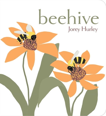 Cover Image for Beehive -- Jorey Hurley, Board Books