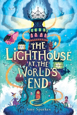Cover Image for The Lighthouse at the World's End -- Amy Sparkes, Hardcover