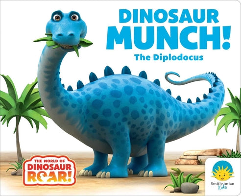 Cover Image for Dinosaur Munch! the Diplodocus -- Peter Curtis, Board Books