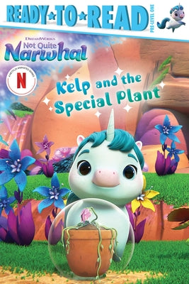 Cover Image for Kelp and the Special Plant: Ready-To-Read Pre-Level 1 -- Gloria Cruz, Paperback