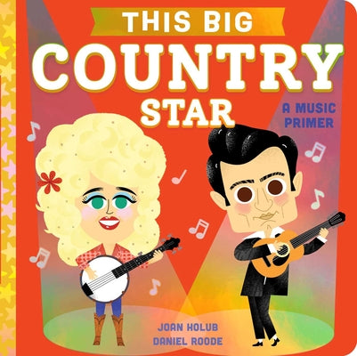 Cover Image for This Big Country Star: A Music Primer -- Joan Holub, Board Books