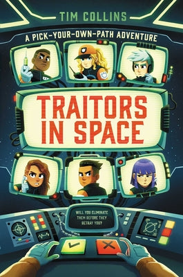 Cover Image for Traitors in Space: A Pick-Your-Own-Path Adventure -- Tim Collins, Hardcover