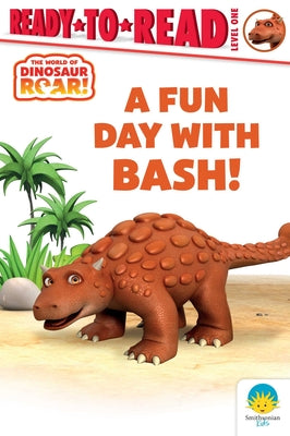 Cover Image for A Fun Day with Bash!: Ready-To-Read Level 1 -- Peter Curtis, Hardcover