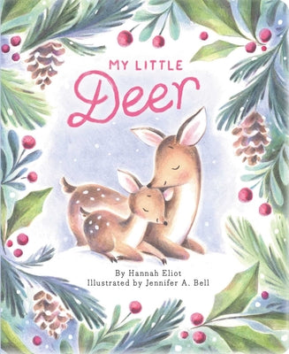 Cover Image for My Little Deer -- Hannah Eliot, Board Books