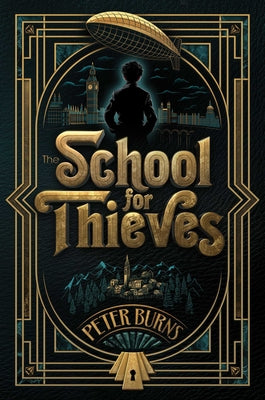 Cover Image for The School for Thieves -- Peter Burns, Paperback