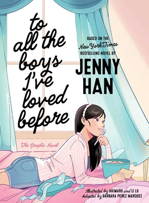 Cover Image for To All the Boys I've Loved Before the Graphic Novel -- Jenny Han, Paperback