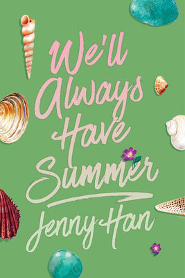 Cover Image for We'll Always Have Summer (Deluxe Edition) -- Jenny Han, Paperback