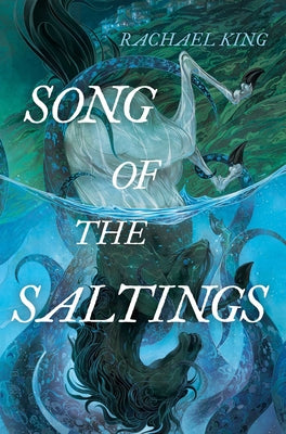 Cover Image for Song of the Saltings -- Rachael King, Hardcover