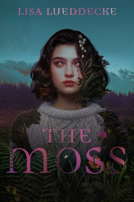 Cover Image for The Moss -- Lisa Lueddecke, Hardcover