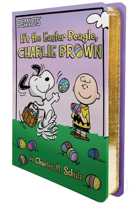 Cover Image for It's the Easter Beagle, Charlie Brown -- Charles M. Schulz, Board Books