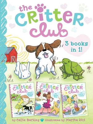 Cover Image for Critter Club 3 Books in 1!: Amy and the Missing Puppy; All about Ellie; Liz Learns a Lesson -- Callie Barkley, Paperback