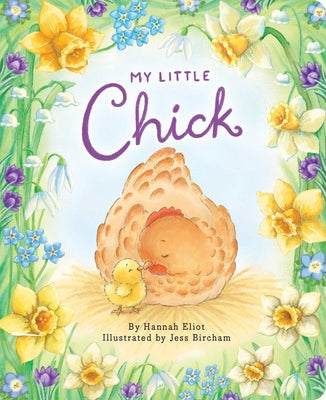 Cover Image for My Little Chick -- Hannah Eliot, Board Books