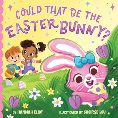 Cover Image for Could That Be the Easter Bunny? -- Hannah Eliot, Board Books