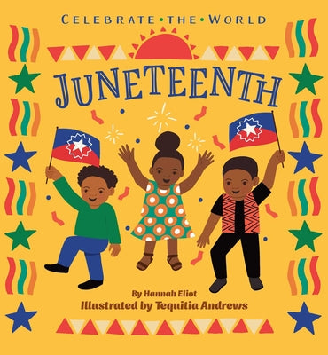 Cover Image for Juneteenth -- Hannah Eliot, Board Books