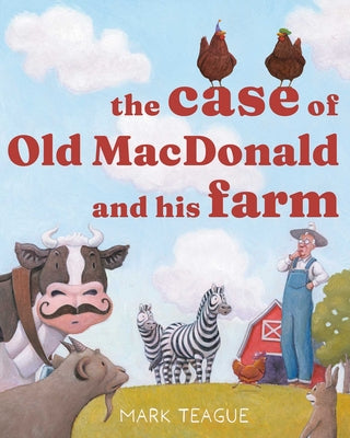 Cover Image for The Case of Old MacDonald and His Farm -- Mark Teague, Hardcover