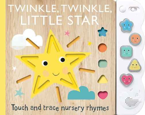Cover Image for Touch and Trace Nursery Rhymes: Twinkle, Twinkle Little Star with 5-Buttton Light and Sound -- Editors of Silver Dolphin Books, Board Books