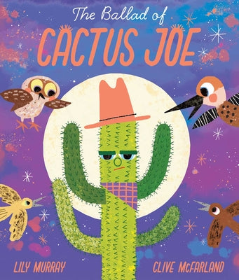 Cover Image for The Ballad of Cactus Joe -- Lily Murray, Hardcover