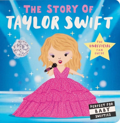 Cover Image for Story of Taylor Swift -- Lindsey Sagar, Board Books