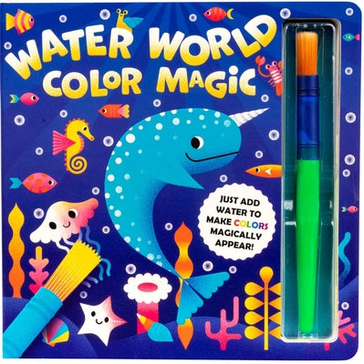 Cover Image for Water World Color Magic -- Courtney Acampora, Board Books