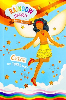 Cover Image for Rainbow Magic Jewel Fairies #4: Chloe the Topaz Fairy -- Daisy Meadows, Paperback