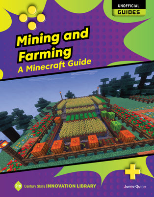 Cover Image for Mining and Farming: A Minecraft Guide -- Jamie Quinn, Library Binding