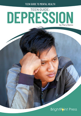 Cover Image for Teen Guide: Depression -- Mary Bates, Hardcover