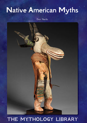 Cover Image for Native American Myths -- Don Nardo, Hardcover