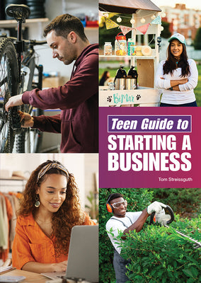 Cover Image for Teen Guide to Starting a Business -- Thomas Streissguth, Hardcover