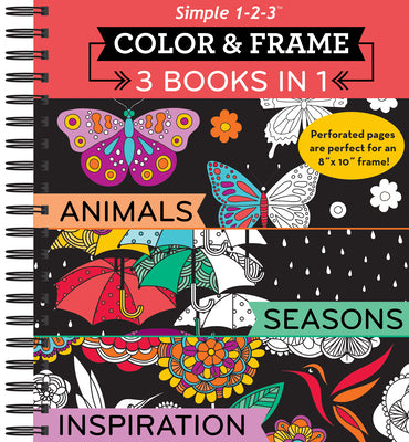 Cover Image for Color & Frame - 3 Books in 1 - Animals, Seasons, Inspiration (Adult Coloring Book) -- New Seasons, Spiral