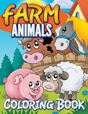 Cover Image for Farm Animals Coloring Book: Coloring Book For Kids -- Marshall Koontz, Paperback