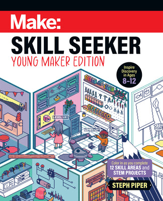 Cover Image for Skill Seeker: Young Maker Edition -- Steph Piper, Paperback