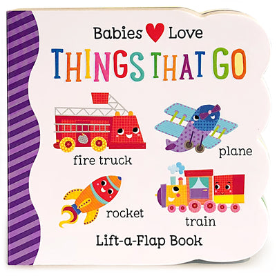 Cover Image for Babies Love Things That Go -- Cottage Door Press, Board Books