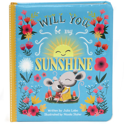 Cover Image for Will You Be My Sunshine -- Julia Lobo, Board Books