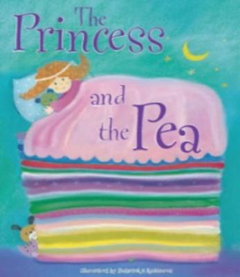 Cover Image for The Princess and the Pea -- Kolanovic Dubravaka, Hardcover